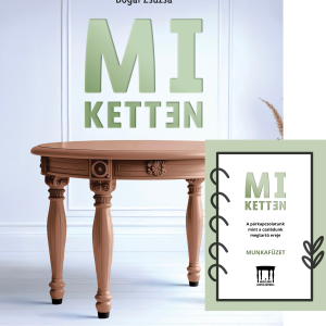 Mi ketten - A párkapcsolat mint a család megtartó ereje + Letölthető munkafüzet